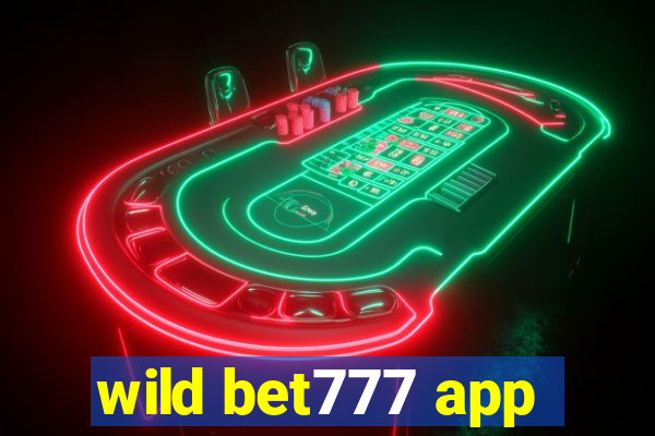 wild bet777 app